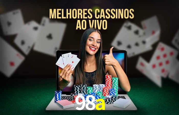 Descubra o Mundo do Cassino Online com 98a